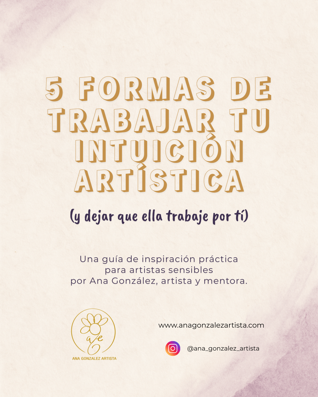 TRABAJA TU INTUICIÓN ARTÍSTICA PARA QUE ELLA TRABAJE POR TÍ.