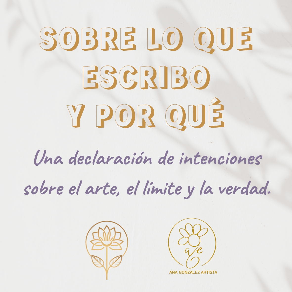 SOBRE LO QUE ESCRIBO Y POR QUÉ